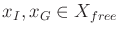 $ {x_{I}},{x_{G}}\in {X_{free}}$