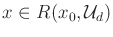 $ x \in R(x_0,{\cal U}_d)$