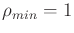 $ \rho_{min} =
1$