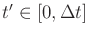 $ t^\prime \in [0,\Delta t]$