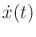 $ {\dot x}(t)$