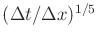 $ (\Delta t / \Delta x)^{1/5}$