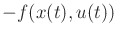 $ -f(x(t),u(t))$