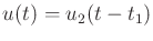 $ u(t) = u_2(t - t_1)$