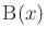 $ \operatorname{B}(x)$