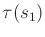 $ \tau(s_1)$