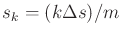 $ s_k = (k \Delta s)/m$