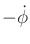 $ -{\dot \phi}$