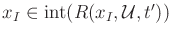 $ {x_{I}}\in \operatorname{int}(R({x_{I}},{\cal U},t'))$