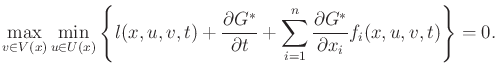 $\displaystyle \max_{v \in V(x)} \min_{u \in U(x)} \left\{ l(x,u,v,t) + \frac{\p...
... + \sum_{i = 1}^n \frac{\partial G^*}{\partial x_i} f_i(x,u,v,t) \right\} = 0 .$