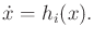 $\displaystyle {\dot x}= h_i(x) .$