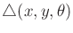 $ {\triangle}(x,y,\theta)$