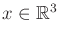 $ x \in {\mathbb{R}}^3$