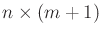 $ n \times (m+1)$