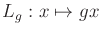 $ L_g: x \mapsto gx$