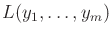 $ L(y_1,\ldots,y_m)$