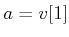 $ a = v[1]$