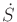 $ \dot{S}$