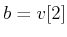 $ b = v[2]$