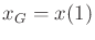 $ {x_{G}}
= x(1)$