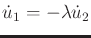 $ {\dot u}_1 = -
\lambda {\dot u}_2$
