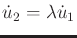 $ {\dot u}_2 = \lambda {\dot u}_1$