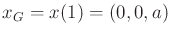 $ {x_{G}}= x(1) = (0,0,a)$