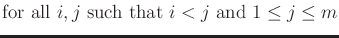 $\displaystyle \mbox{for all $i,j$\ such that $i < j$ and $1 \leq j \leq m$}$
