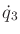 $\displaystyle {\dot q}_3$