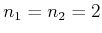 $ n_1 = n_2 = 2$