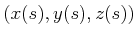 $ (x(s),y(s),z(s))$