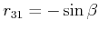 $ r_{31} = - \sin
\beta$