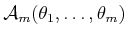 $ {\cal A}_m(\theta_1,\ldots,\theta_m)$