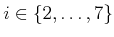 $ i \in \{2, \ldots, 7\}$