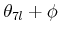 $ \theta_{7l} + \phi$