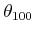 $ \theta_{100}$